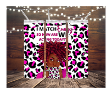 Load image into Gallery viewer, 20oz Skinny Tumblers-I Match Energy