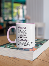 Load image into Gallery viewer, IDGAF Mugs 15oz-Ceramic