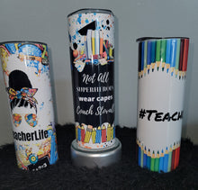 Load image into Gallery viewer, 20 oz Skinny Tumblers- Teacher Life

